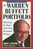 The Warren Buffett Portfolio: Mastering the Power of the Focus Investment S