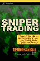 Sniper Trading: Essential Short-Term Money-Making Secrets for Trading Stock