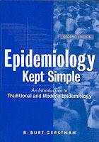 Epidemiology Kept Simple: An Introduction to Traditional and Modern Epidemi