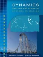 Dynamics: Analysis and Design of Systems in Motion