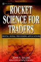 Rocket Science for Traders: Digital Signal Processing Applications