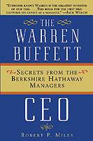 The Warren Buffett CEO: Secrets from the Berkshire Hathaway Managers