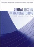 Digital Design and Manufacturing: CAD/CAM Applications in Architecture and