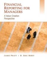 Financial Reporting for Managers: A Value-Creation Perspective, 1st Edition