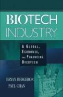 Biotech Industry: A Global, Economic, and Financing Overview