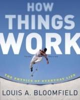 How Things Work: The Physics of Everyday Life, 3rd Edition