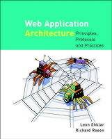 Web Application Architecture: Principles, Protocols and Practices