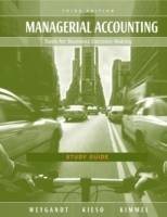 Study Guide to accompany Managerial Accounting: Tools for Business Decision
