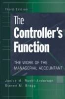 The Controller's Function: The Work of the Managerial Accountant, 3rd Editi