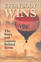 Everybody Wins: The Story and Lessons Behind RE/MAX