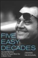 Five Easy Decades: How Jack Nicholson Became the Biggest Movie Star in Mode