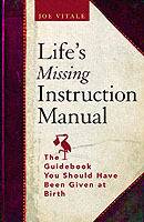 Life's Missing Instruction Manual: The Guidebook You Should Have Been Given