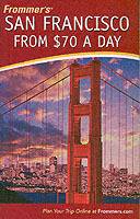 Frommer's San Francisco from Å70 a Day, 5th Edition