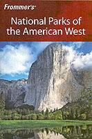 Frommer's National Parks of the American West, 5th Edition