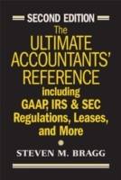 The Ultimate Accountants' Reference Including GAAP, IRS & SEC Regulations,