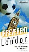 Frommer's Irreverent Guide to London, 6th Edition