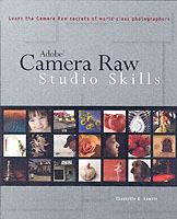 Adobe Camera Raw: Studio Skills