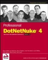 Professional DotNetNuke 4: Open Source Web Application Framework for ASP.NE
