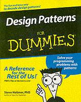 Design Patterns For Dummies