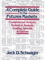 Complete guide to the futures markets - fundamental analysis, technical ana