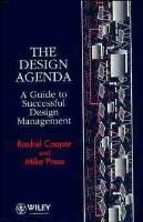 The Design Agenda: A Guide to Successful Design Management