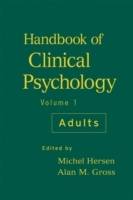 Handbook of Clinical Psychology, Volume 1, Adults,