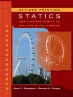 Statics: Analysis and Design of Systems in Equilibrium, Update Edition