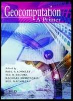 Geocomputation: A Primer