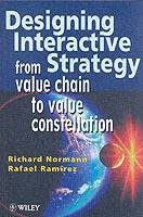 Designing Interactive Strategy: From Value Chain to Value Constellation