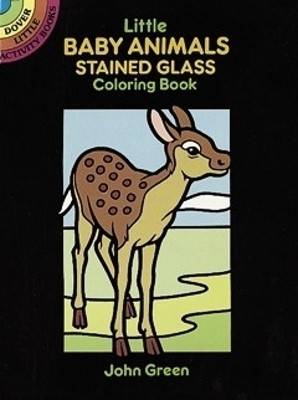 Little baby animals stained glass colouring book - dover little activity bo