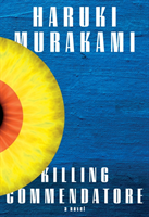 Killing commendatore - a novel