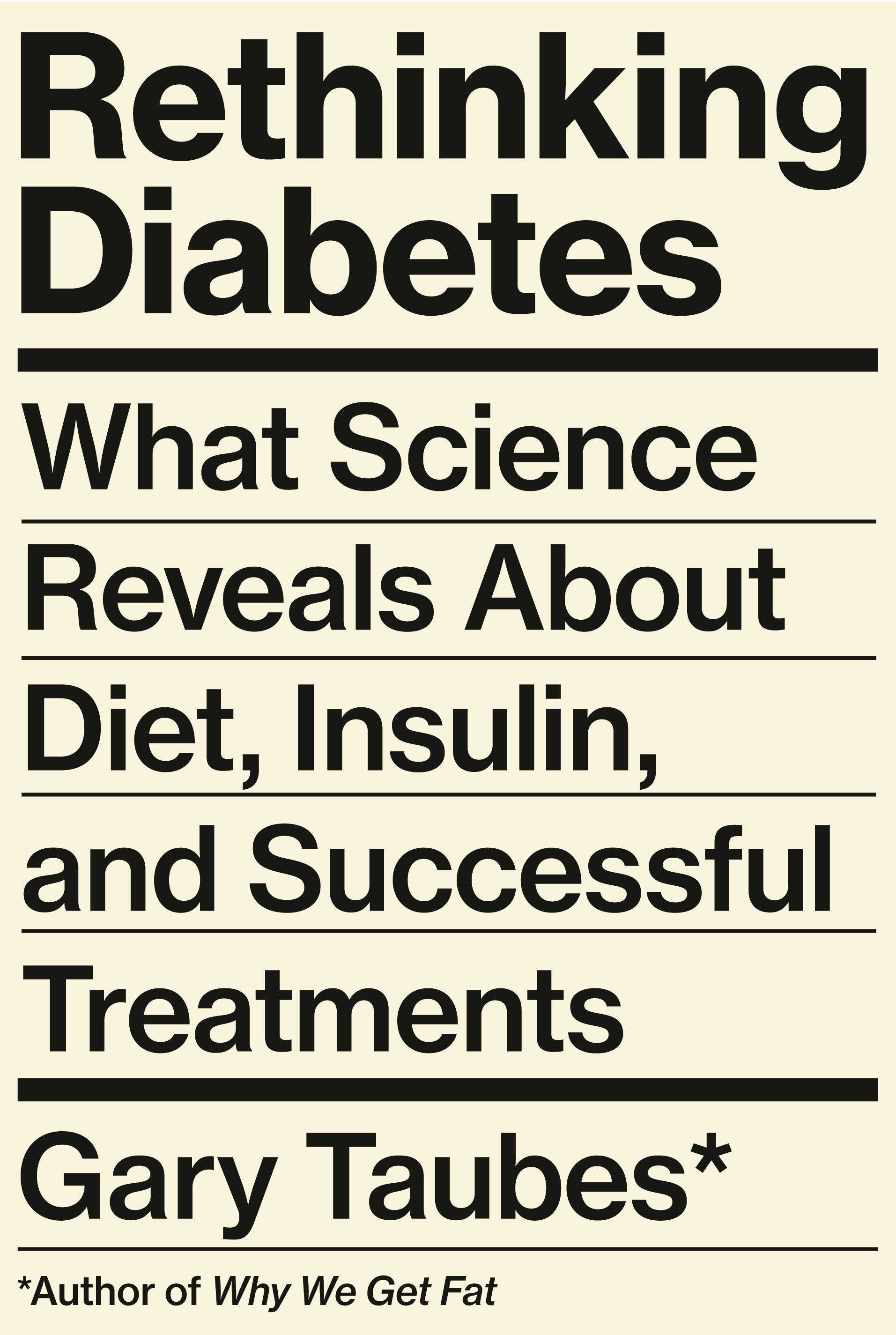 Rethinking Diabetes: What Science Reveals About Diet, Insulin, and Successful Treatments