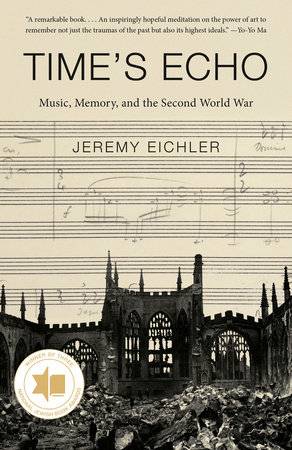 Time's Echo: Music, Memory, and the Second World War