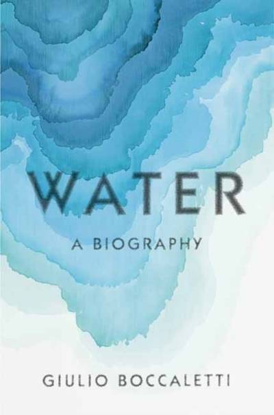 Water - A Biography