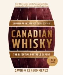 Canadian Whisky, Updated and Expanded (Third Edition)