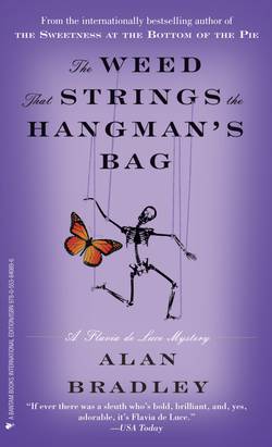 The Weed That Strings the Hangman's Bag : A Flavia de Luce Novel