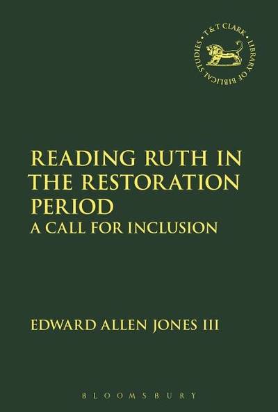 Reading ruth in the restoration period - a call for inclusion