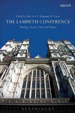 Lambeth conference - theology, history, polity and purpose