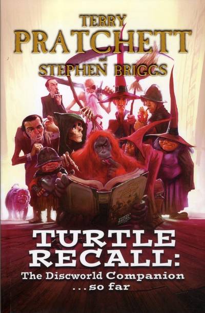 Turtle Recall: The Discworld Companion...so far