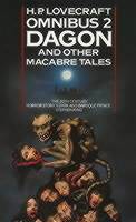Dagon and other Macabre Tales (Omnibus 2)