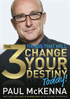 The 3 Things That Will Change Your Destiny Today