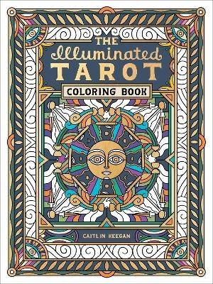 The Illuminated Tarot Coloring Book