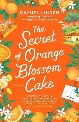 The Secret of Orange Blossom Cake