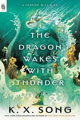 The Dragon Wakes with Thunder