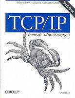 TCP/IP Network Administration