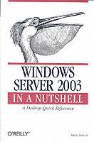 Windows Server 2003 in a Nutshell