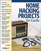 Home Hacking Projects for Geeks