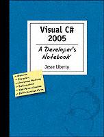 Visual C# 2005 A Developer's Notebook