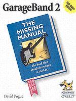 GarageBand 2: The Missing Manual