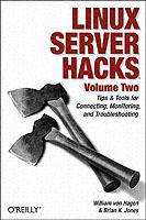 Linux Server Hacks, Volume Two